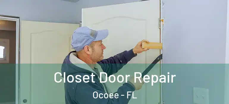 Closet Door Repair Ocoee - FL