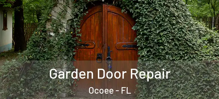 Garden Door Repair Ocoee - FL