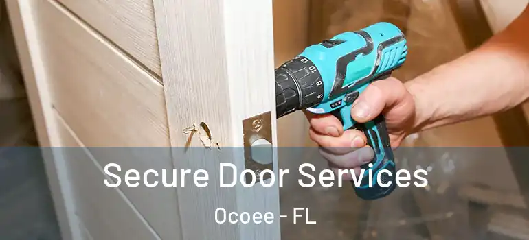 Secure Door Services Ocoee - FL